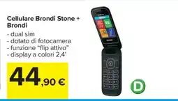 Carrefour Cellulare Brondi Stone + Brondi offerta