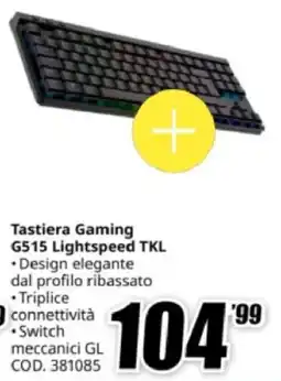 MediaWorld logitech Tastiera Gaming G515 Lightspeed TKL offerta