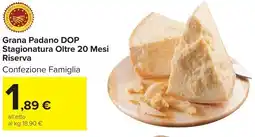 Carrefour Market Grana Padano DOP Stagionatura Oltre 20 Mesi Riserva offerta