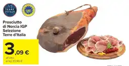 Carrefour Market Prosciutto di Norcia IGP Selezione Terre d'Italia offerta