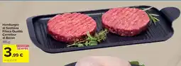 Carrefour Market Hamburger di Scottona Filiera Qualità Carrefour al Bacon offerta