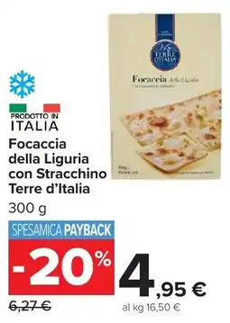 Carrefour Market Focaccia della Liguria con Stracchino Terre d'Italia offerta