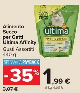 Carrefour Market Alimento Secco per Gatti Ultima Affinity offerta