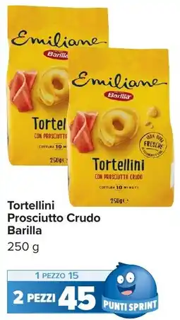 Carrefour Market Tortellini Prosciutto Crudo Barilla offerta