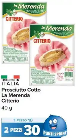 Carrefour Market Prosciutto cotto la merenda CITTERIO offerta