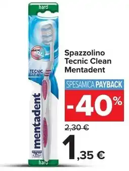 Carrefour Market Spazzolino Tecnic Clean MENTADENT offerta