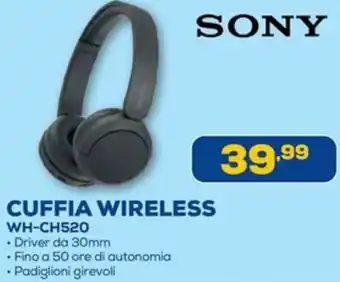 Euronics SONY CUFFIA WIRELESS WH-CH520 offerta