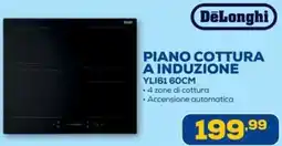 Euronics DeLonghi PIANO COTTURA A INDUZIONE YL161 60CM offerta