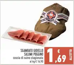 Conad SGAMBATO GIOIELLO SALUMI POGGINO offerta