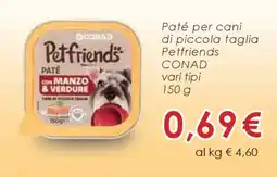 Conad Paté per cani di piccola taglia Petfriends CONAD offerta