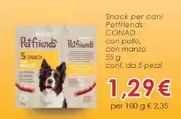 Conad SNACK PER CANI PETFRIENDS offerta