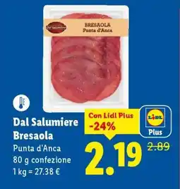 Lidl Dal Salumiere Bresaola offerta