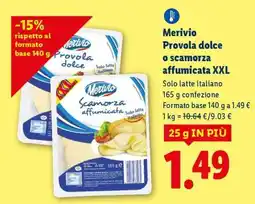 Lidl Merivio Provola dolce o scamorza affumicata XXL offerta