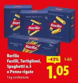 Lidl Barilla Fusilli, Tortiglioni, Spaghetti n.5 o Penne rigate offerta