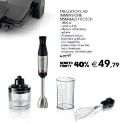 Esselunga FRULLATORE AD IMMERSIONE MSM6M621 BOSCH offerta