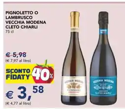 Esselunga Pignoletto o Lambrusco Vecchia Modena Cleto Chiarli offerta