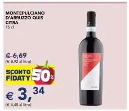 Esselunga MONTEPULCIANO D'ABRUZZO QUIS CITRA offerta