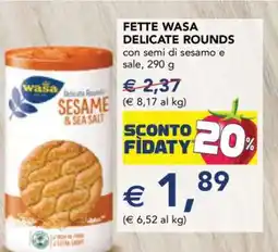 Esselunga FETTE WASA DELICATE ROUNDS offerta