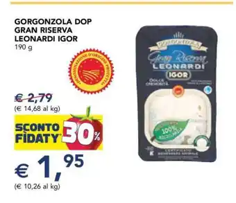 Esselunga Gorgonzola DOP Gran Riserva Leonardi Igor offerta