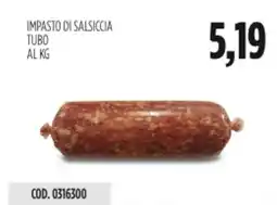 Carico Cash & Carry Impasto di salsiccia tubo offerta