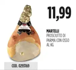 Carico Cash & Carry Martelli prosciutto di parma con osso offerta