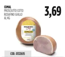 Carico Cash & Carry Comal prosciutto cotto rosafino giallo offerta