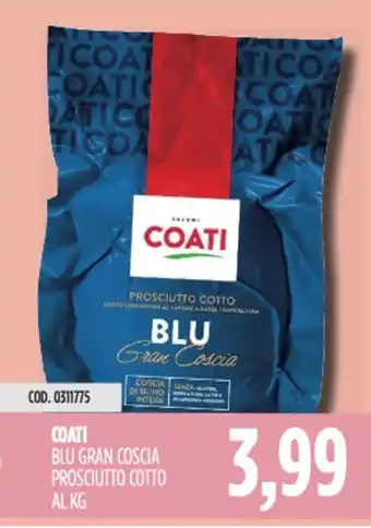 Carico Cash & Carry Coati blu gran coscia prosciutto cotto offerta