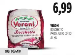 Carico Cash & Carry Veroni boschetto prosciutto cotto offerta