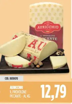 Carico Cash & Carry Auricchio il provolone piccante offerta