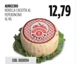Carico Cash & Carry Auricchio novella caciotta al peperoncino offerta