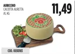 Carico Cash & Carry Auricchio caciotta auretta offerta