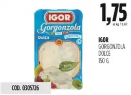 Carico Cash & Carry Igor gorgonzola dolce offerta