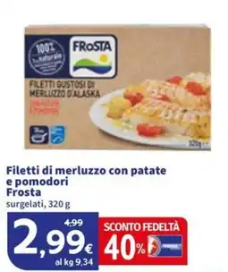 Sigma Filetti di merluzzo con patate e pomodori Frosta offerta