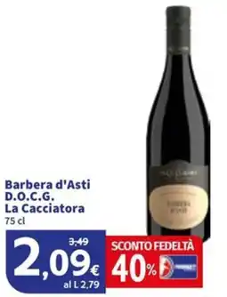 Sigma Barbera d'Asti D.O.C.G. La Cacciatora offerta