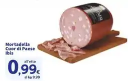 Sigma Mortadella Cuor di Paese Ibis offerta