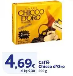 Sigma Caffè € Chicco d'Oro offerta