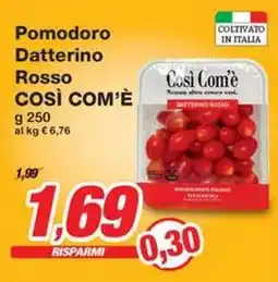 Prix Quality Pomodoro Datterino Rosso Così Com'è offerta