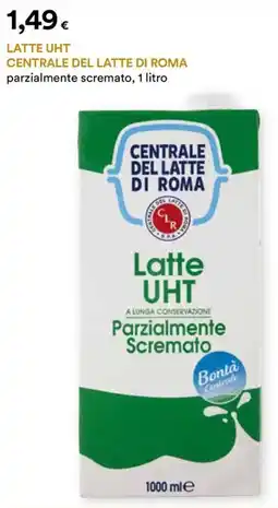 Unicoop Etruria Latte UHT CENTRALE DEL LATTE DI ROMA offerta