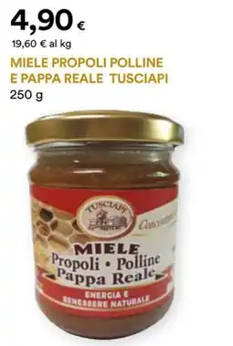 Unicoop Etruria Miele propoli polline e pappa reale TUSCIAPI offerta