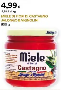 Unicoop Etruria Miele di fiori di castagno JALONGO & VIGNOLINI offerta