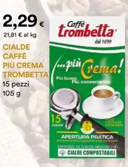 Unicoop Etruria Cialde caffè più crema TROMBETTA offerta