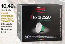 Unicoop Etruria Caffè l'espresso più crema TROMBETTA offerta