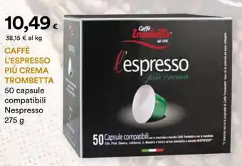 Caffè l'espresso più crema TROMBETTA