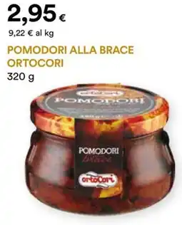 Unicoop Etruria Pomodori alla brace ORTOCORI offerta