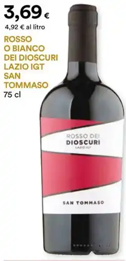 Unicoop Etruria Rosso o bianco dei dioscuri lazio IGT SAN TOMMASO offerta
