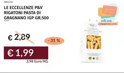 Prezzemolo e Vitale Le eccellenze p&v rigatoni pasta di gragnano igp offerta
