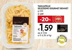 Bennet Tagliatelle selezione gourmet BENNET offerta