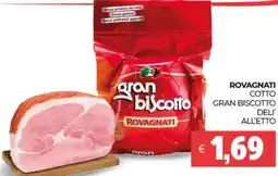 Eté Rovagnati cotto gran biscotto deli' all'etto offerta