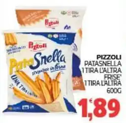 Eté Pizzoli patasnella 1 tira l'altra frise tira l'altra offerta
