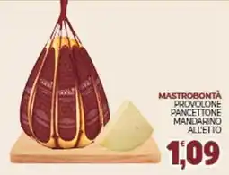 Eté Mastrobontà pancettone mandarino all'etto offerta